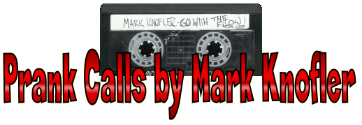 Prank Calls by Mark Knofler