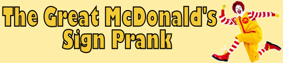 The Great McDonalds Sign Prank