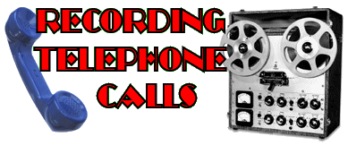 Recording Telephone Calls